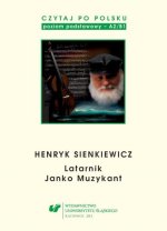Czytaj po polsku. A2/B1. Henryk Sienkiewicz. Latarnik. Janko muzykant