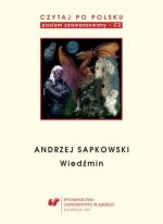 Czytaj po polsku. C2. Andrzej Sapkowski. Wiedźmin