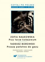 Czytaj po polsku. B1/B2. Zofia Nałkowska. Przy torze kolejowym