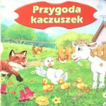 Przygoda Kaczuszek wyd.Jafi