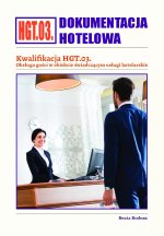 Dokumentacja hotelowa. Kwalifikacja HGT.03. Obsługa gości w obiekcie świadczącym usługi hotelarskie