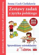 Zestawy zadań z języka polskiego Sprawdziany szóstoklasisty z Tutorem 2015 nowa formuła