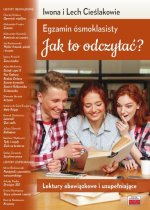 Egzamin ósmoklasisty Jak to odczytać? Lektury