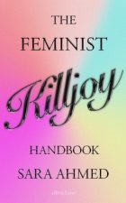 Feminist Killjoy Handbook