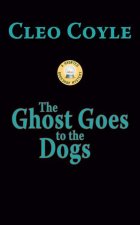 The Ghost Goes to the Dogs
