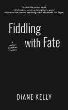 Fiddling With Fate