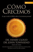 Cómo Crecemos: Lo que la Biblia revela acerca del crecimiento personal