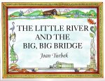 Little River And The Big, Big Bridge