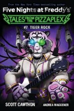 Tiger Rock: An Afk Book (Five Nights at Freddy's: Tales from the Pizzaplex #7)
