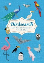 Birdsearch: More Than 100 Wordsearches for the Bird Lover