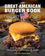 Great American Burger Book (Expanded and Updated Edition)