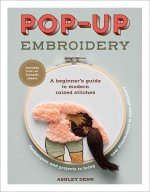 Pop-Up Embroidery: A Beginner's Guide to Modern Raised Stitches