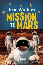Mission to Mars: Teen Astronauts #3