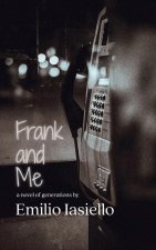 Frank and Me: A Novel of Generations