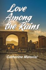 Love Among the Ruins
