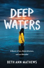 Deep Waters