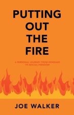 Putting out the Fire
