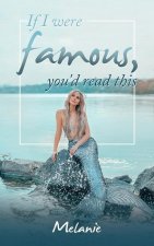If I Were Famous, You'd Read This