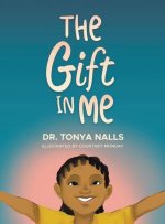 The Gift in Me