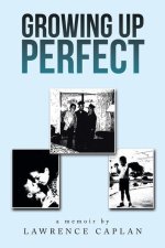 Growing up Perfect