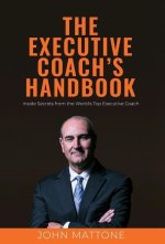 The Executive Coach's Handbook