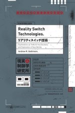 Reality Switch Technologies