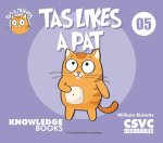 Tas Likes a Pat: Book 5