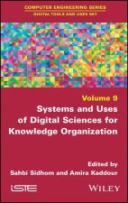Systems and Uses of Digital Sciences for Knowledge  Organization