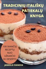 TradiciniŲ ItaliskŲ PatiekalŲ Knyga