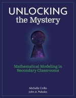 Unlocking the Mystery: Mathematical Modeling in Secondary Classrooms