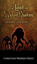 Land of Wicked Shadows