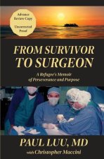 From Survivor to Surgeon