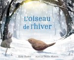 ALBUMS - HISTOIRES - L'OISEAU DE L'HIVER