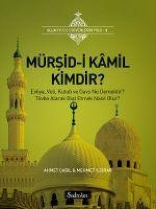 Mürsid-i Kamil Kimdir