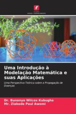 Uma Introduç?o ? Modelaç?o Matemática e suas Aplicaç?es
