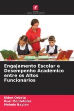 Engajamento Escolar e Desempenho Académico entre os Altos Funcionários