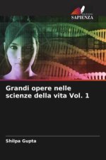 Grandi opere nelle scienze della vita Vol. 1