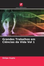 Grandes Trabalhos em Ci?ncias da Vida Vol 1