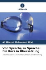 Von Sprache zu Sprache: Ein Kurs in Übersetzung