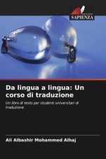 Da lingua a lingua: Un corso di traduzione
