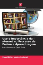 Uso e Importância da I nternet no Processo de Ensino e Aprendizagem