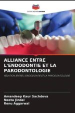 ALLIANCE ENTRE L'ENDODONTIE ET LA PARODONTOLOGIE