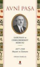 Avni Pasa - Saruhan ve Cebelibereket Mebusu