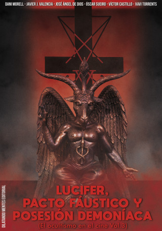 Lucifer, pacto fáustico y posesión demoníaca
