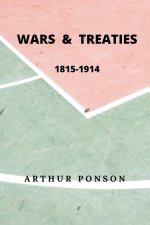 Wars & Treaties, 1815-1914
