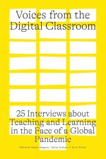 Voices from the Digital Classroom