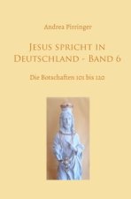 Jesus spricht in Deutschland - Band 6
