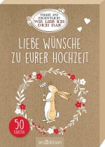 Weißt du eigentlich, wie lieb ich dich hab? Liebe Wünsche zu eurer Hochzeit