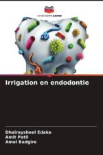 Irrigation en endodontie