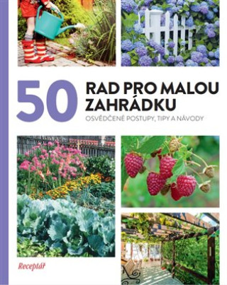 50 rad pro malou zahrďż˝dku